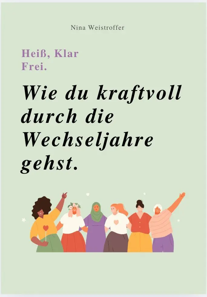 Cover: 9791281365278 | HEIß, KLAR, FREI - WIE DU KRAFTVOLL DURCH DIE WECHSELJAHRE GEHST