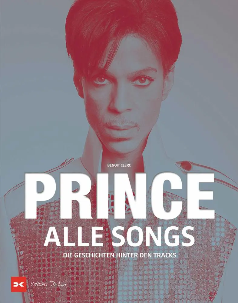 Cover: 9783667125378 | Prince - Alle Songs | Die Geschichten hinter den Tracks | Benoît Clerc