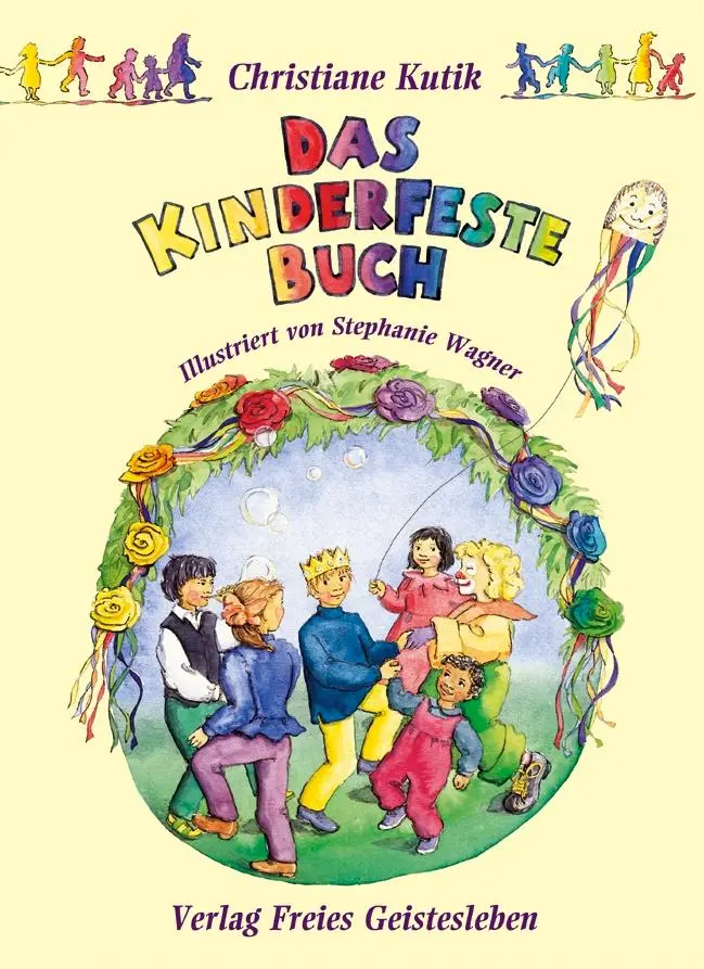 Cover: 9783772515378 | Das Kinderfestebuch | Christiane Kutik | Buch | 280 S. | Deutsch