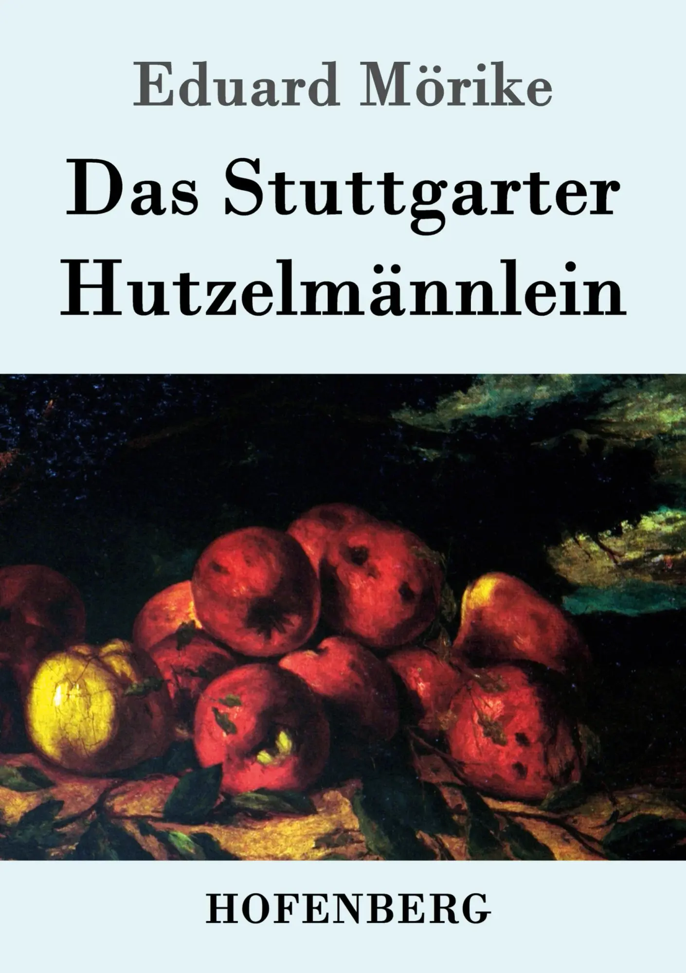 Cover: 9783843035378 | Das Stuttgarter Hutzelmännlein | Eduard Mörike | Taschenbuch | 96 S.