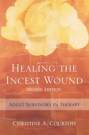 Cover: 9780393705478 | Healing the Incest Wound | Adult Survivors in Therapy | Courtois