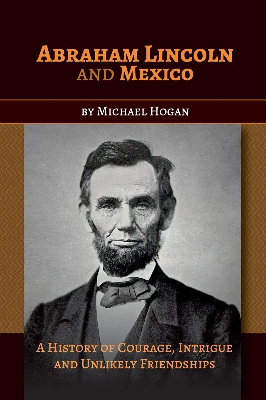 Cover: 9780996955478 | Abraham Lincoln and Mexico | Michael Hogan | Taschenbuch | Englisch