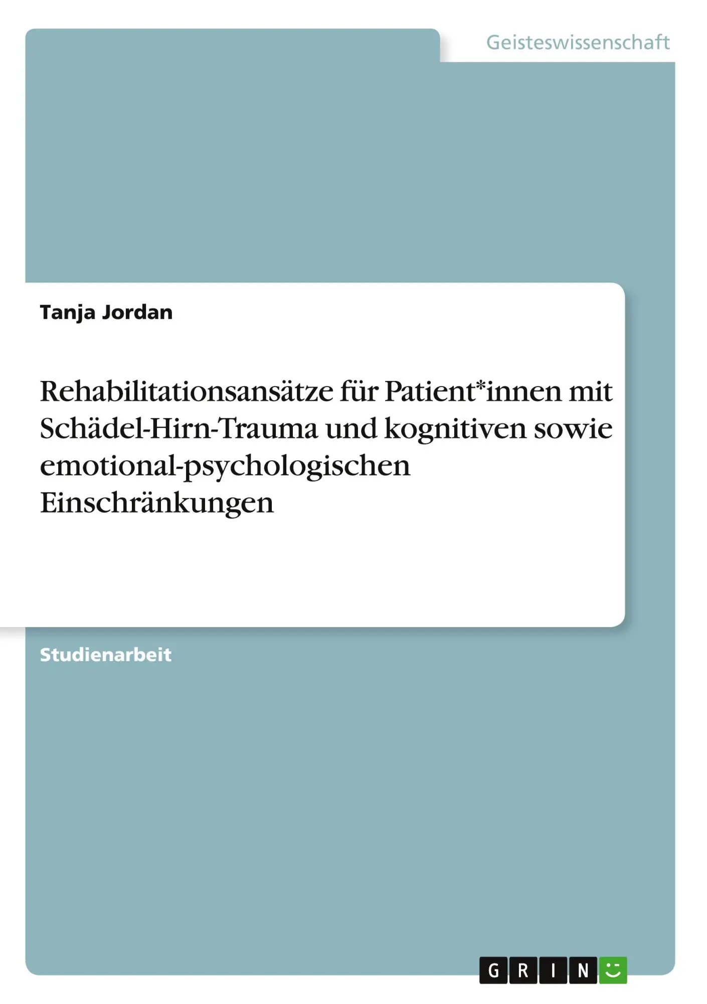Cover: 9783389095478 | Rehabilitationsansätze für Patient*innen mit Schädel-Hirn-Trauma...