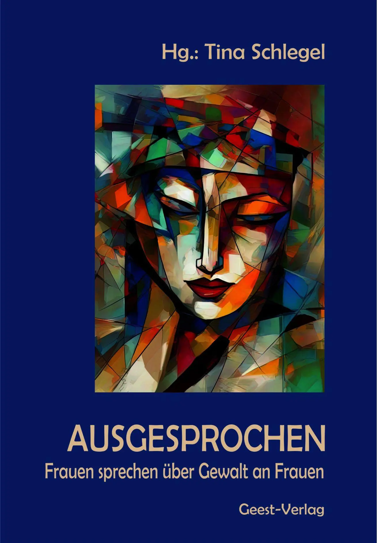 Cover: 9783690645478 | AUSGESPROCHEN | Frauen schreiben über Gewalt an Frauen | Tina Schlegel