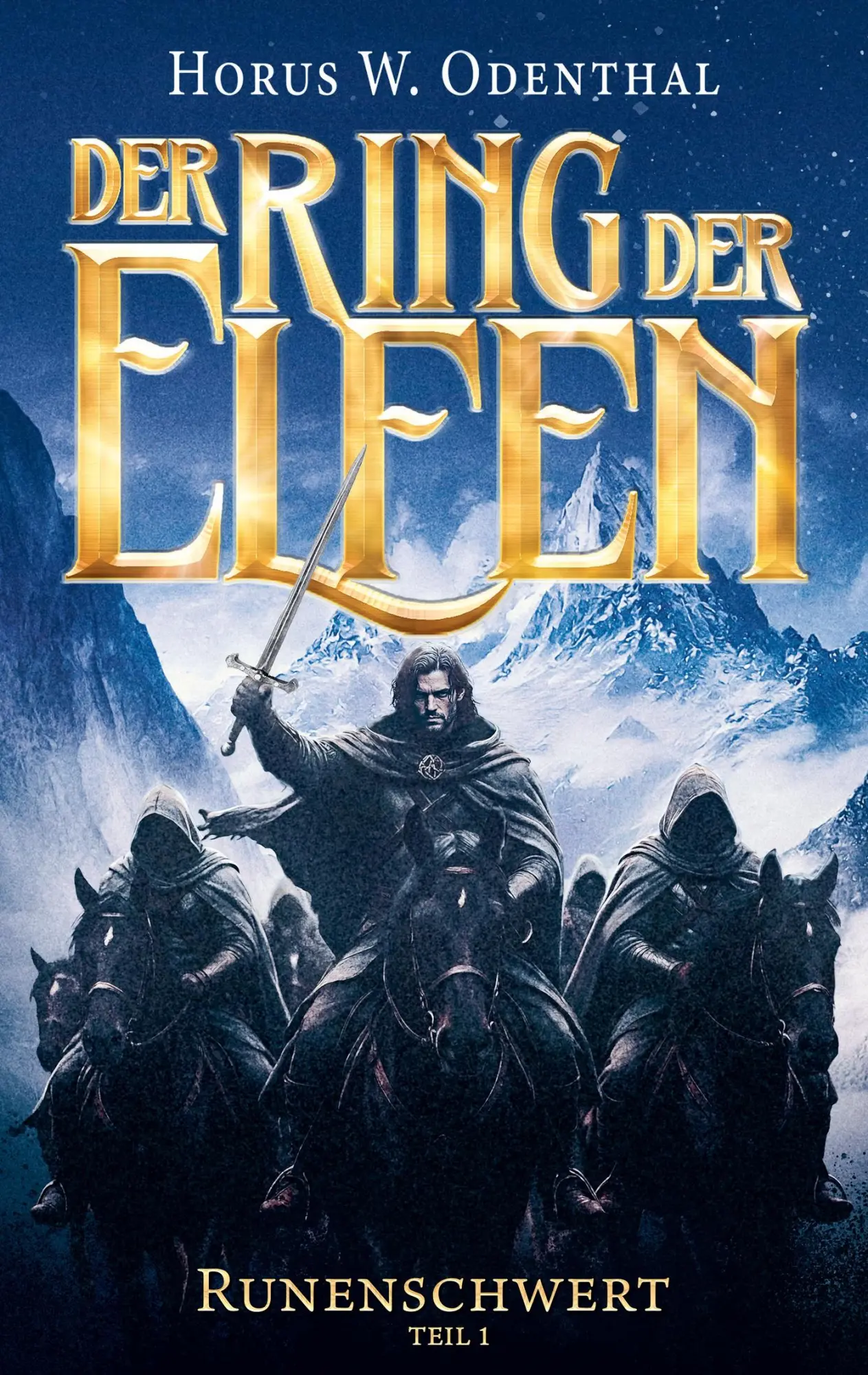Cover: 9783696375478 | Der Ring der Elfen - Runenschwert Teil 1 | Horus W. Odenthal | Buch