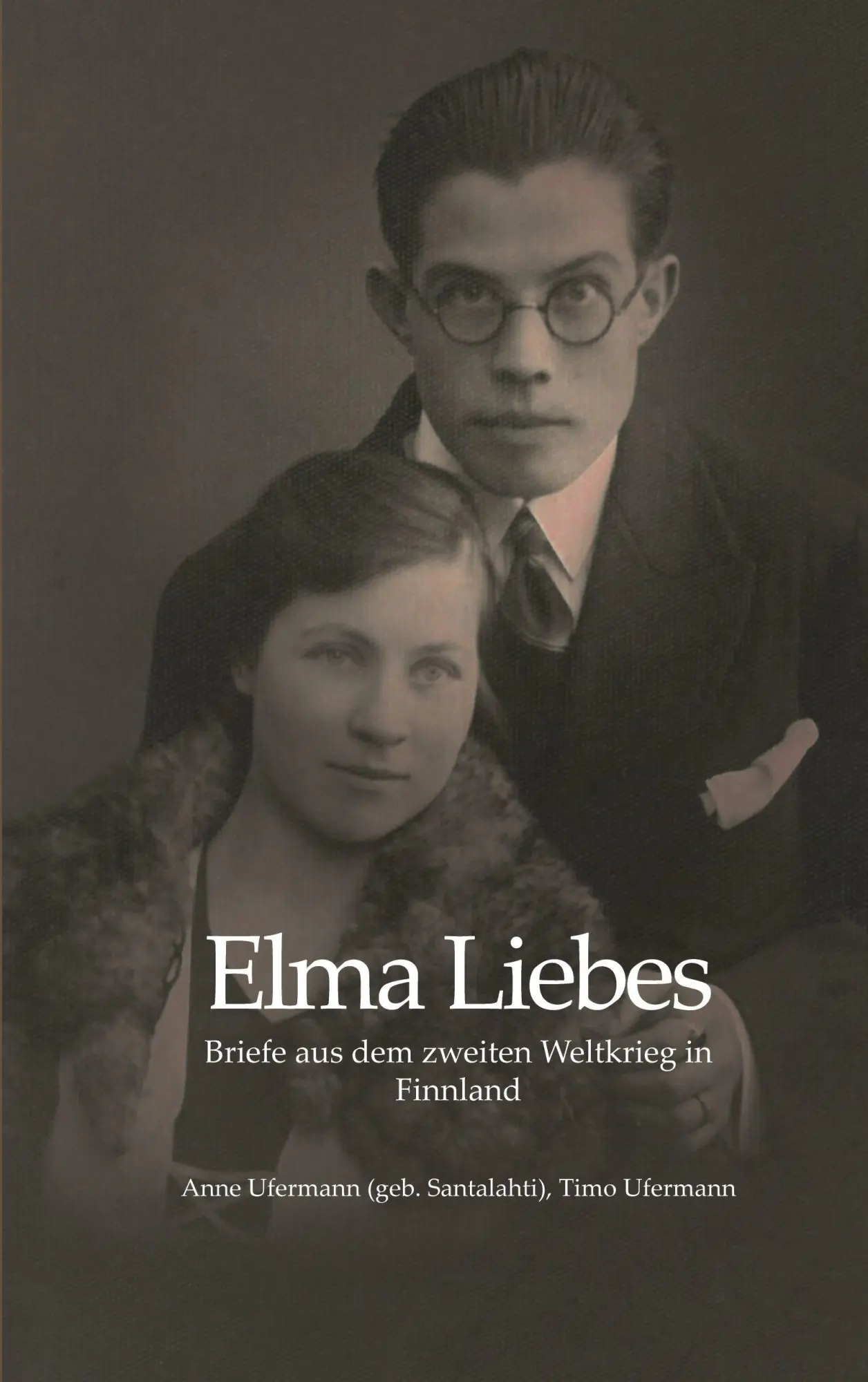 Cover: 9783819295478 | Elma Liebes | Briefe aus dem zweiten Weltkrieg in Finnland | Buch