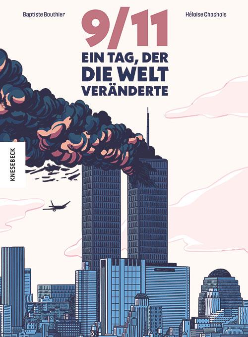 Cover: 9783957285478 | 9/11 | Ein Tag, der die Welt veränderte | Baptiste Bouthier | Buch