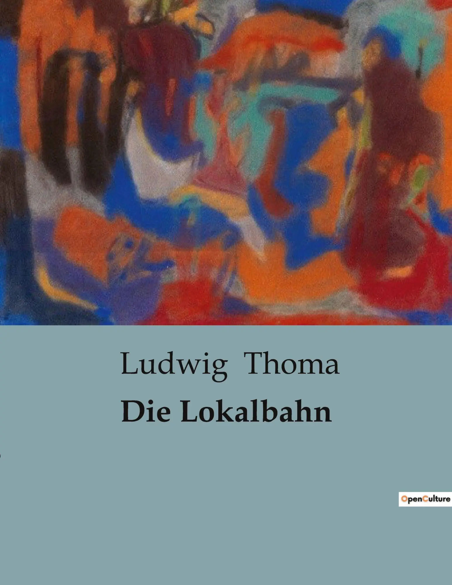 Cover: 9791041905478 | Die Lokalbahn | Ein satirischer Blick auf das Dorfleben im Wandel