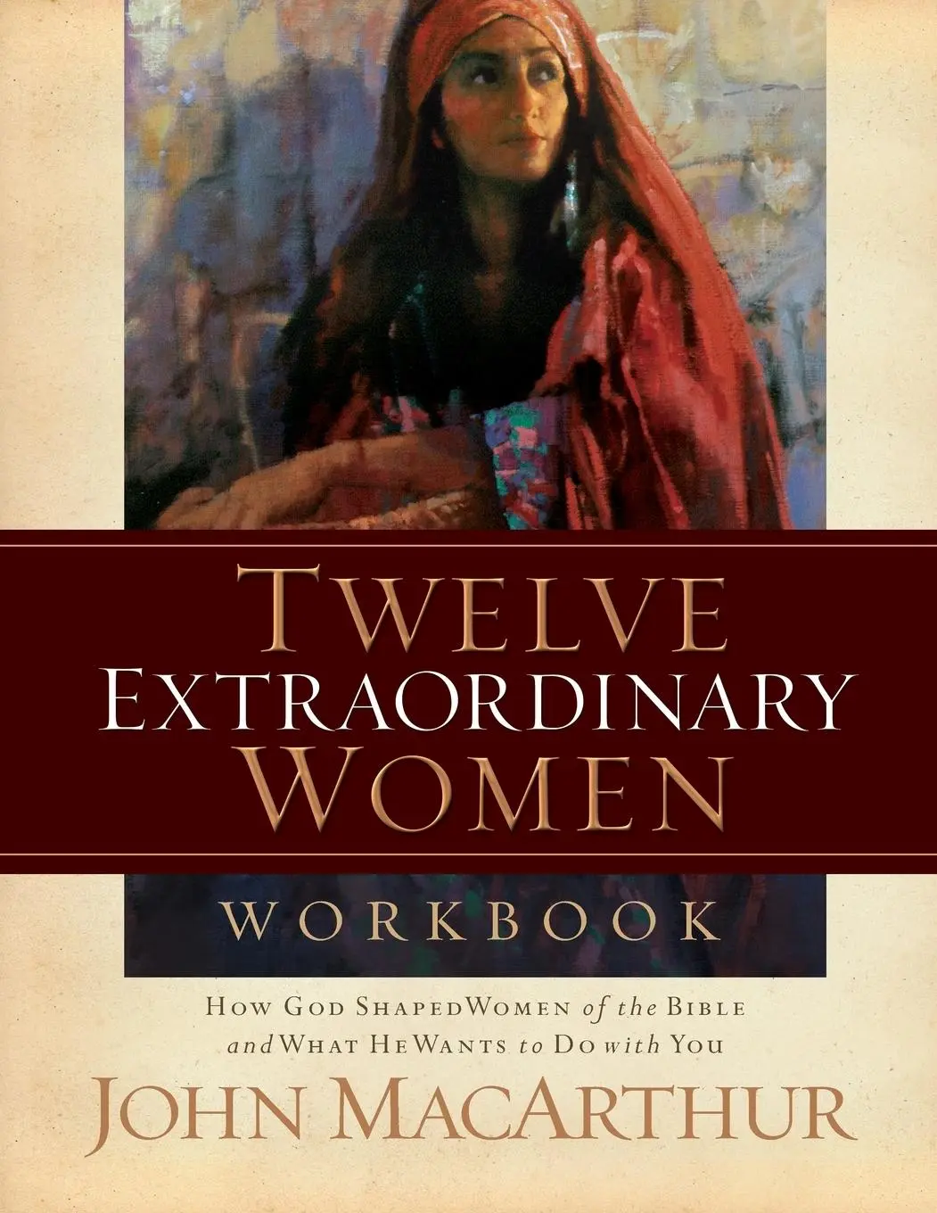 Cover: 9781418505578 | Twelve Extraordinary Women Workbook | John Macarthur | Taschenbuch
