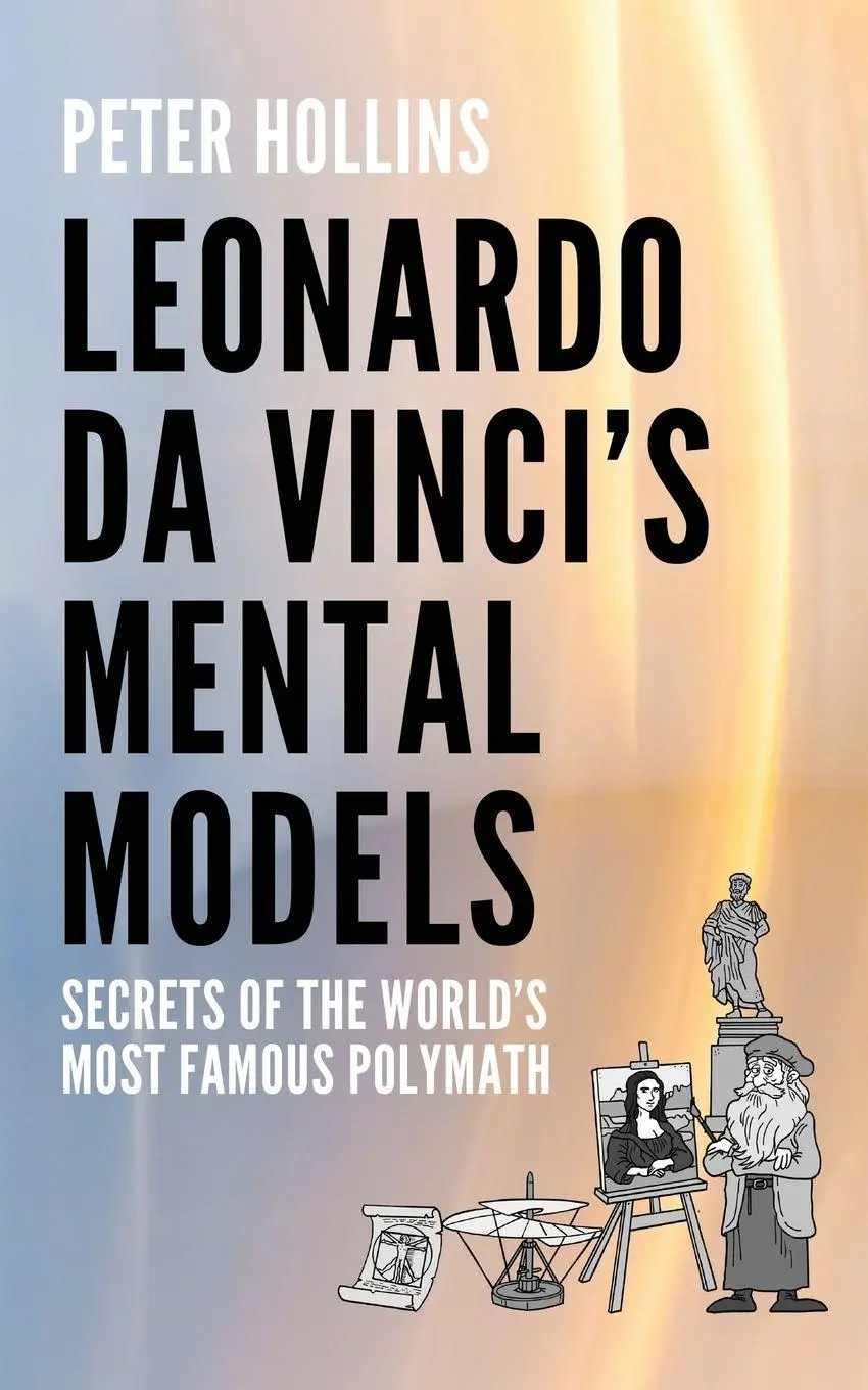 Cover: 9781647435578 | Leonardo da Vinci's Mental Models | Peter Hollins | Taschenbuch | 2024
