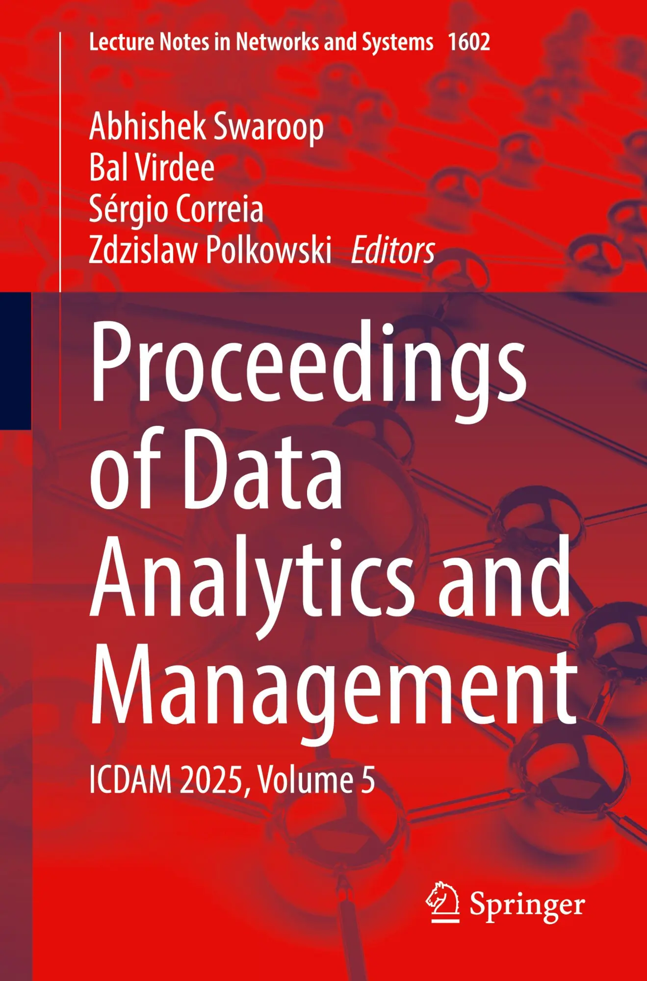 Cover: 9783032035578 | Proceedings of Data Analytics and Management | ICDAM 2025, Volume 5