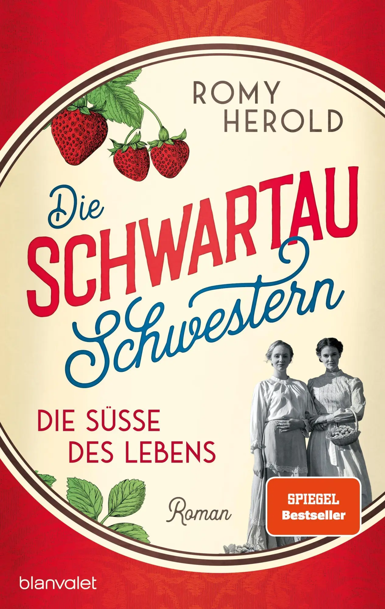Cover: 9783734115578 | Die Schwartau-Schwestern - Die Süße des Lebens | Romy Herold | Buch