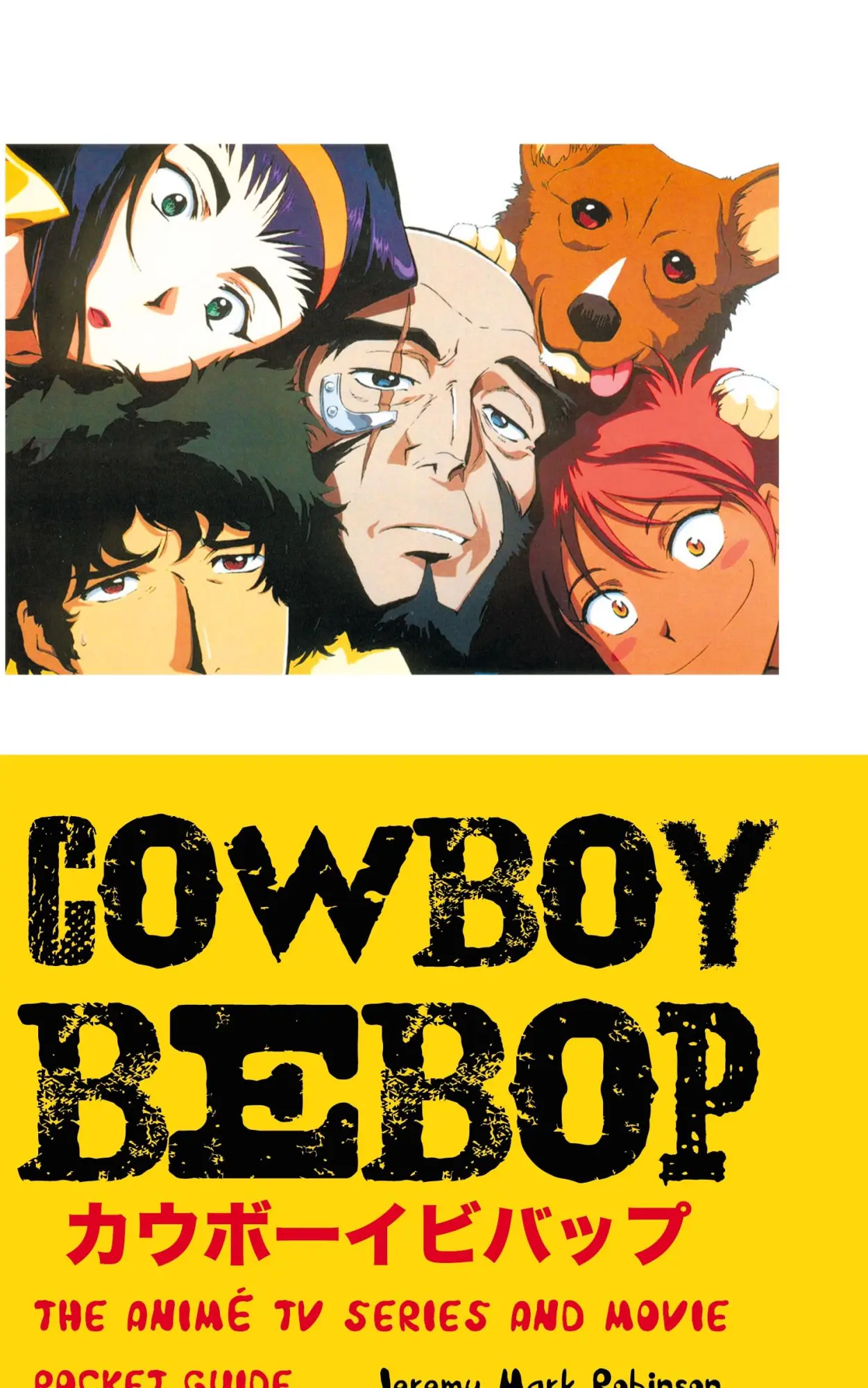 Cover: 9781861715678 | COWBOY BEBOP | The Anime TV Series and Movie: Pocket Guide | Robinson