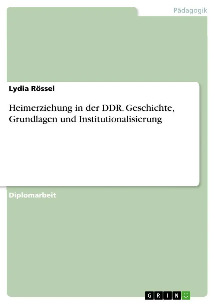 Cover: 9783668945678 | Heimerziehung in der DDR. Geschichte, Grundlagen und...