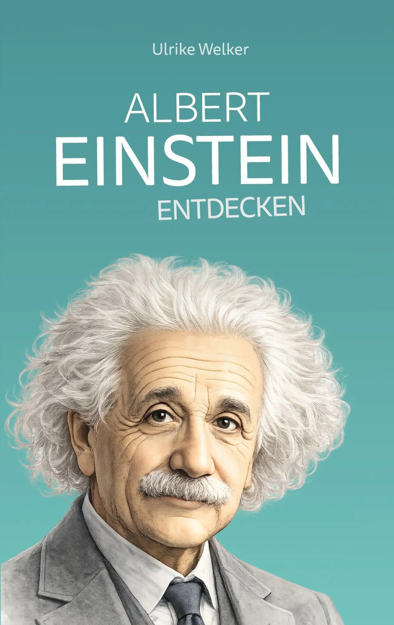 Cover: 9783695745678 | Albert Einstein entdecken | Ulrike Welker | Taschenbuch | 66 S. | 2026