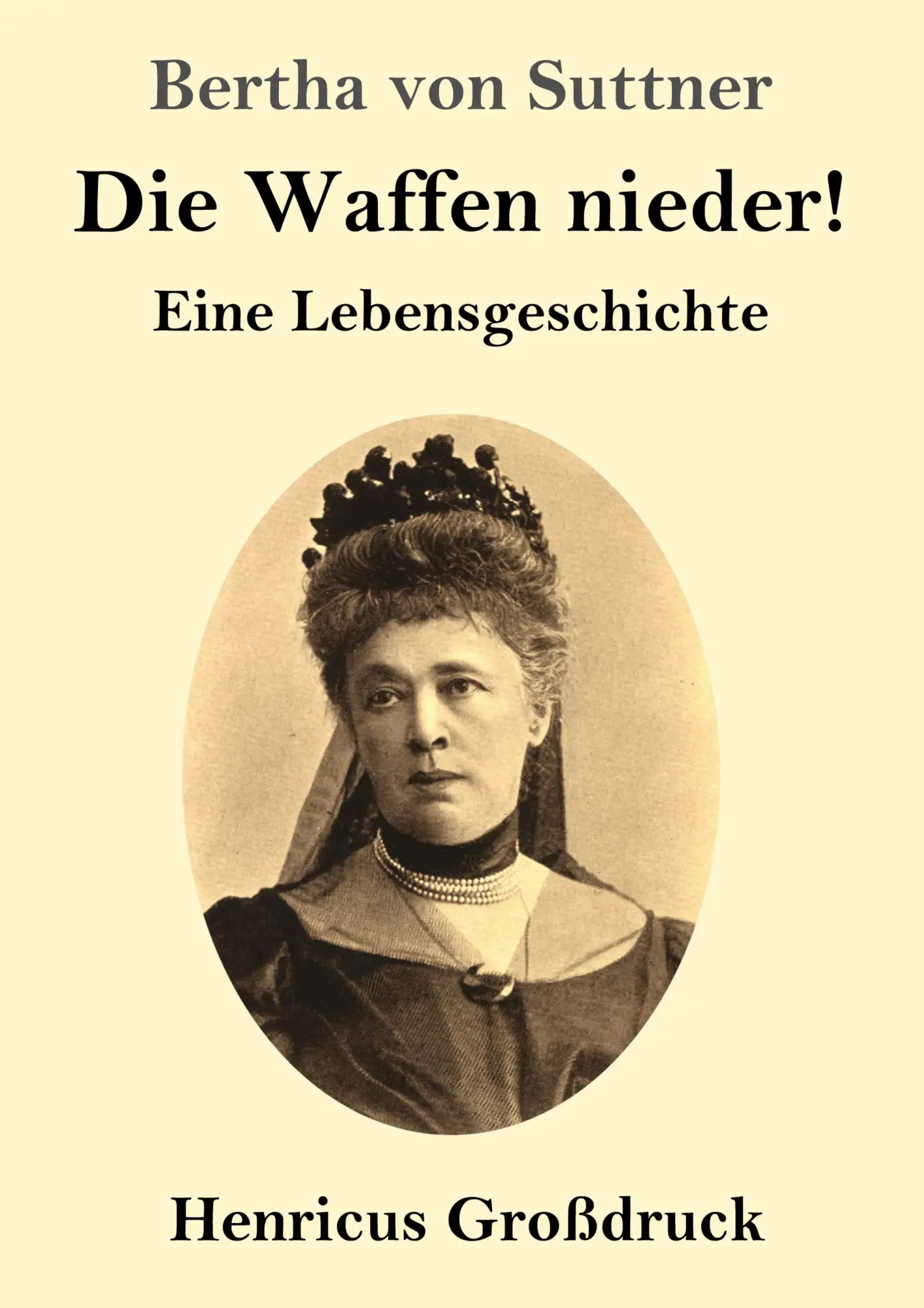 Cover: 9783847825678 | Die Waffen nieder! (Großdruck) | Eine Lebensgeschichte | Suttner