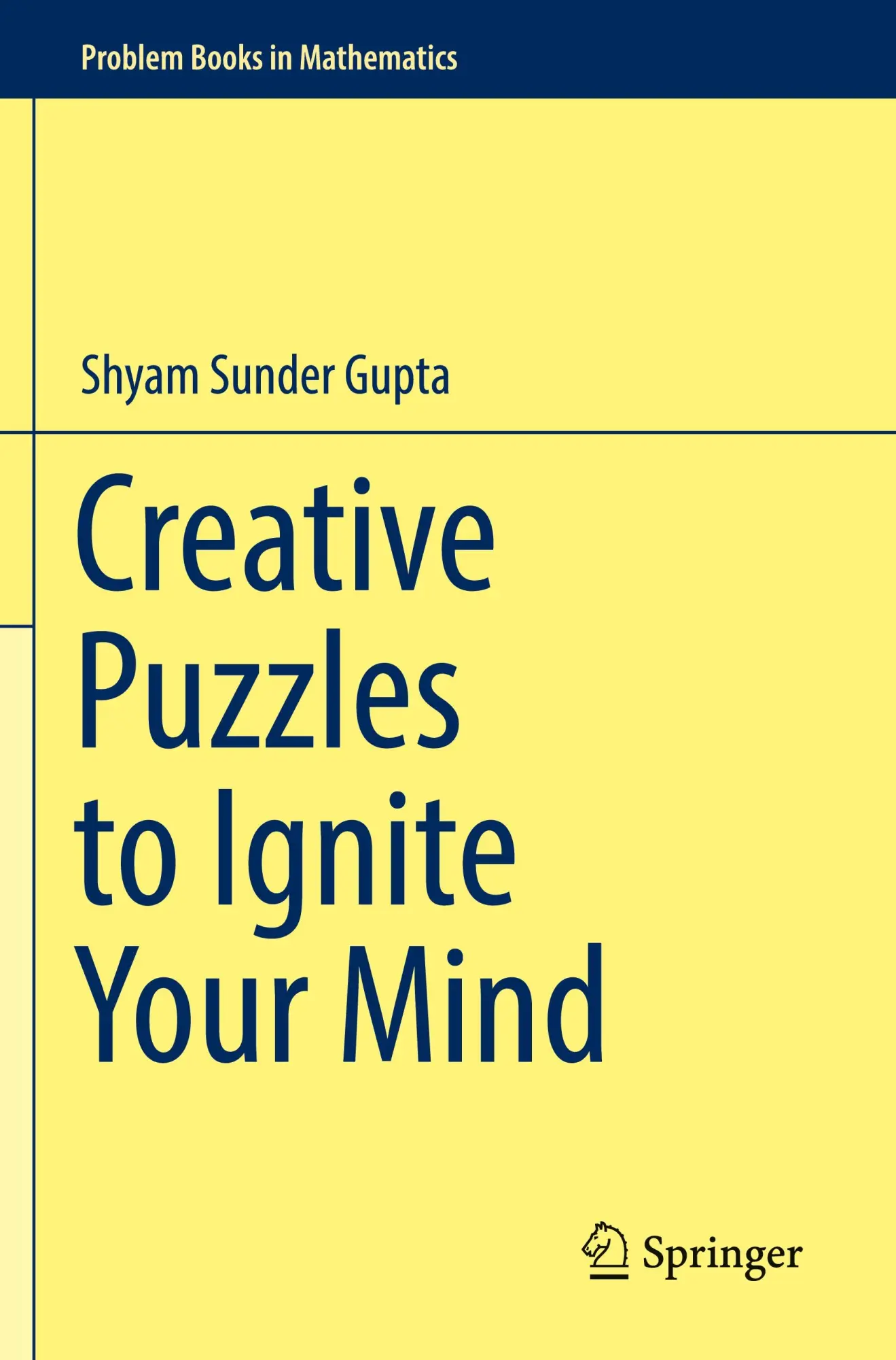 Cover: 9789811965678 | Creative Puzzles to Ignite Your Mind | Shyam Sunder Gupta | Buch | xx