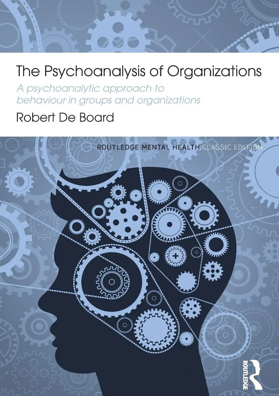 Cover: 9780415855778 | The Psychoanalysis of Organizations | Robert De Board | Taschenbuch