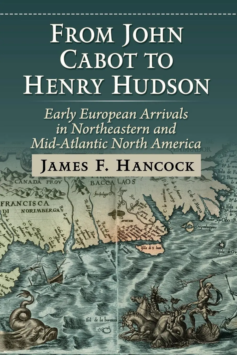 Cover: 9781476695778 | From John Cabot to Henry Hudson | James F. Hancock | Taschenbuch