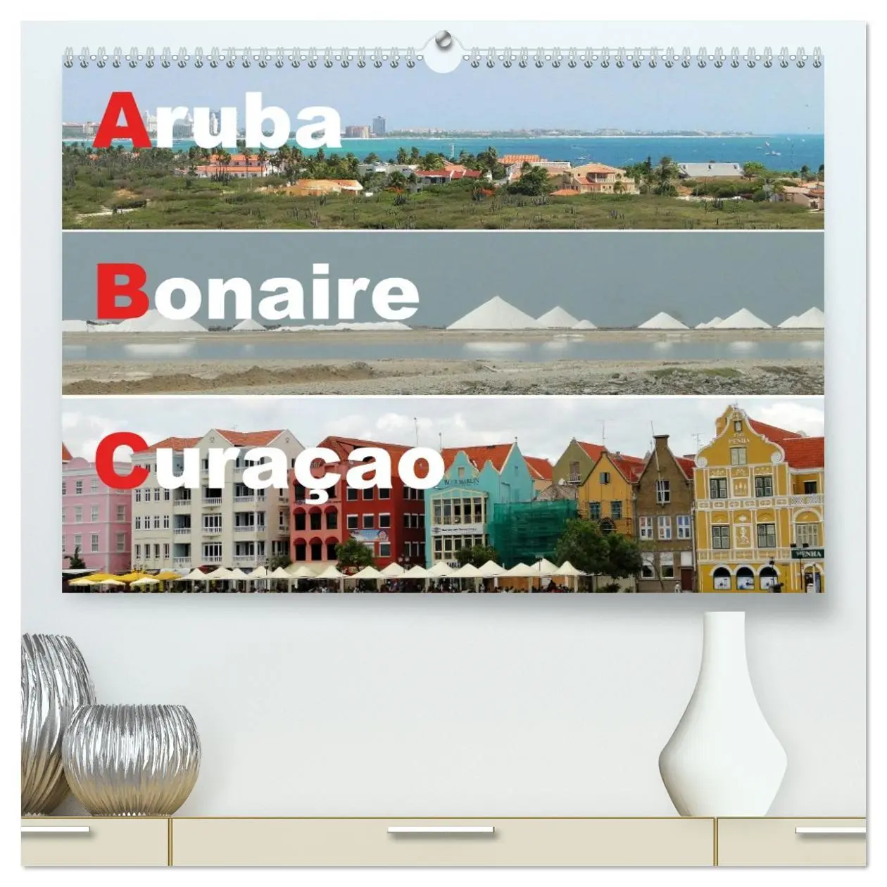 Cover: 9783516085778 | ABC: Aruba - Bonaire - Curaçao (hochwertiger Premium Wandkalender...