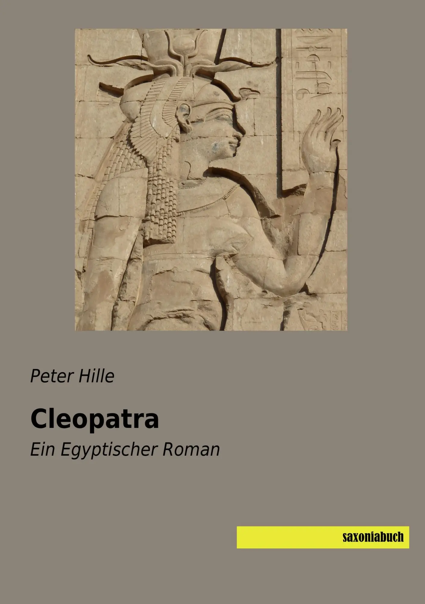 Cover: 9783957705778 | Cleopatra | Ein Egyptischer Roman | Peter Hille | Taschenbuch | 104 S.