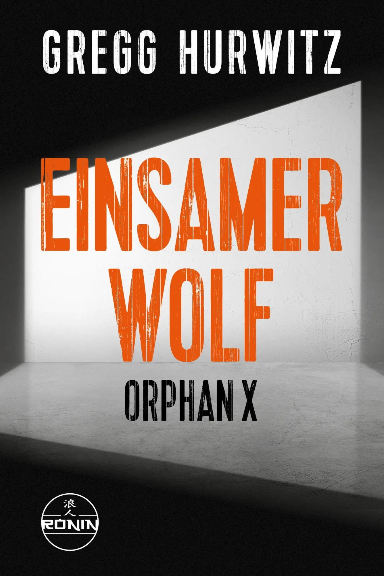 Cover: 9783989555778 | Einsamer Wolf. Ein Orphan X-Thriller von Gregg Hurwitz | Gregg Hurwitz