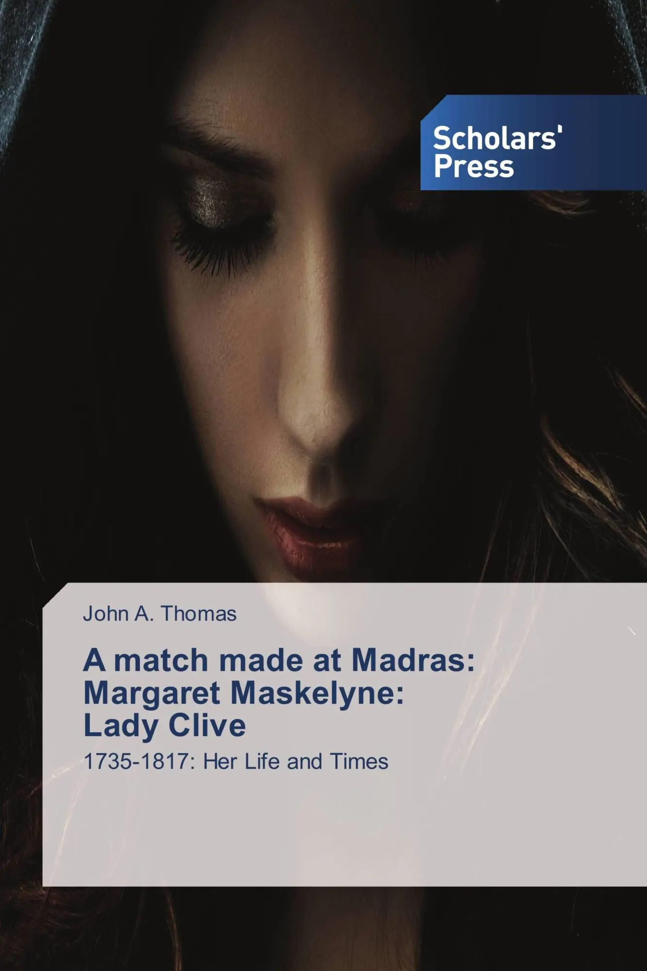 Cover: 9786202305778 | A match made at Madras: Margaret Maskelyne: Lady Clive | Thomas | Buch