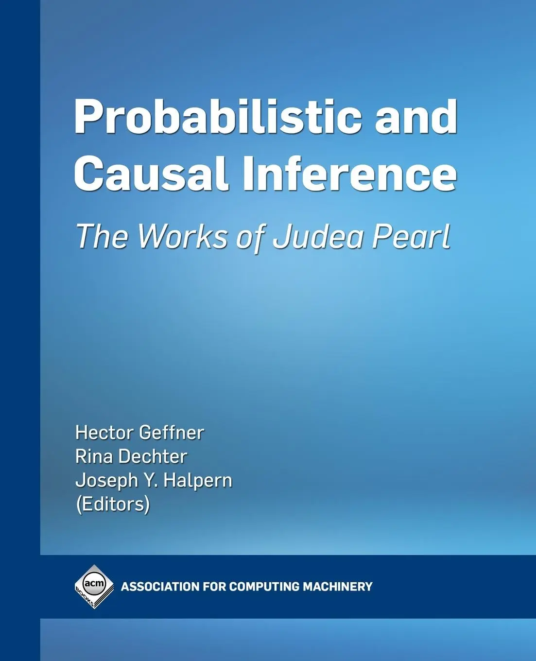 Cover: 9781450395878 | Probabilistic and Causal Inference | The Works of Judea Pearl | Buch