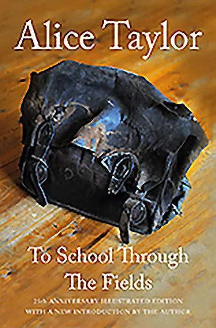 Cover: 9781847175878 | To School Through the Fields | Alice Taylor | Buch | Gebunden | 2013