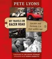 Cover: 9781910505878 | My Travels on Racer Road | Can-Am and Formula 1 in Their Golden Age