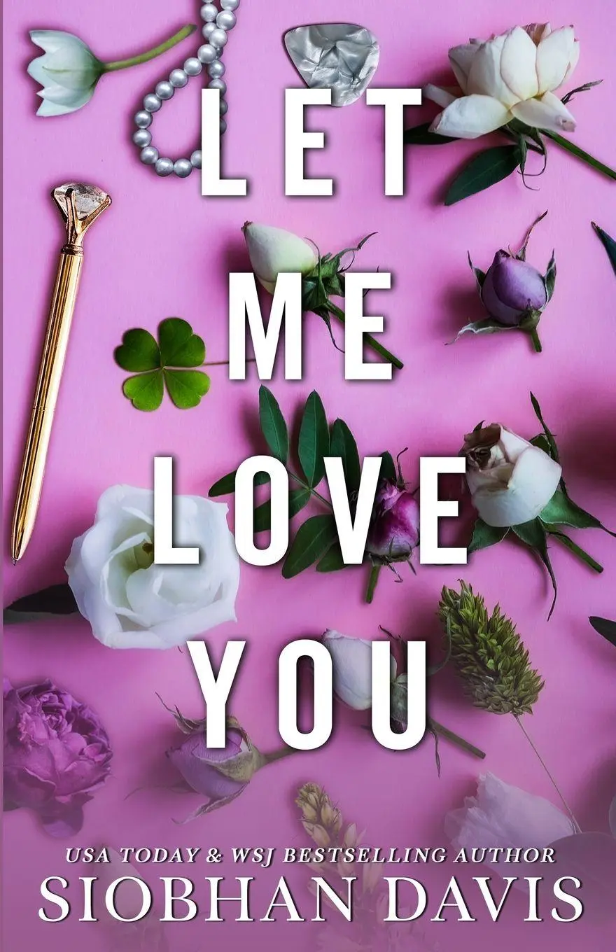Cover: 9781959285878 | Let Me Love You (All of Me Book 2) | Siobhan Davis | Taschenbuch
