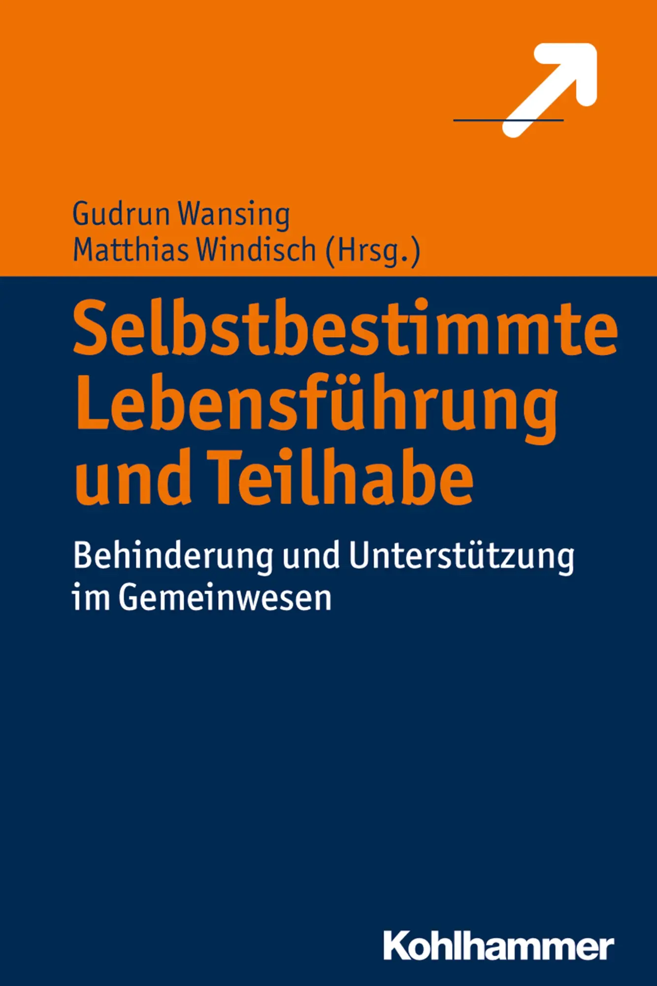 Cover: 9783170305878 | Selbstbestimmte Lebensführung und Teilhabe | Gudrun Wansing (u. a.)