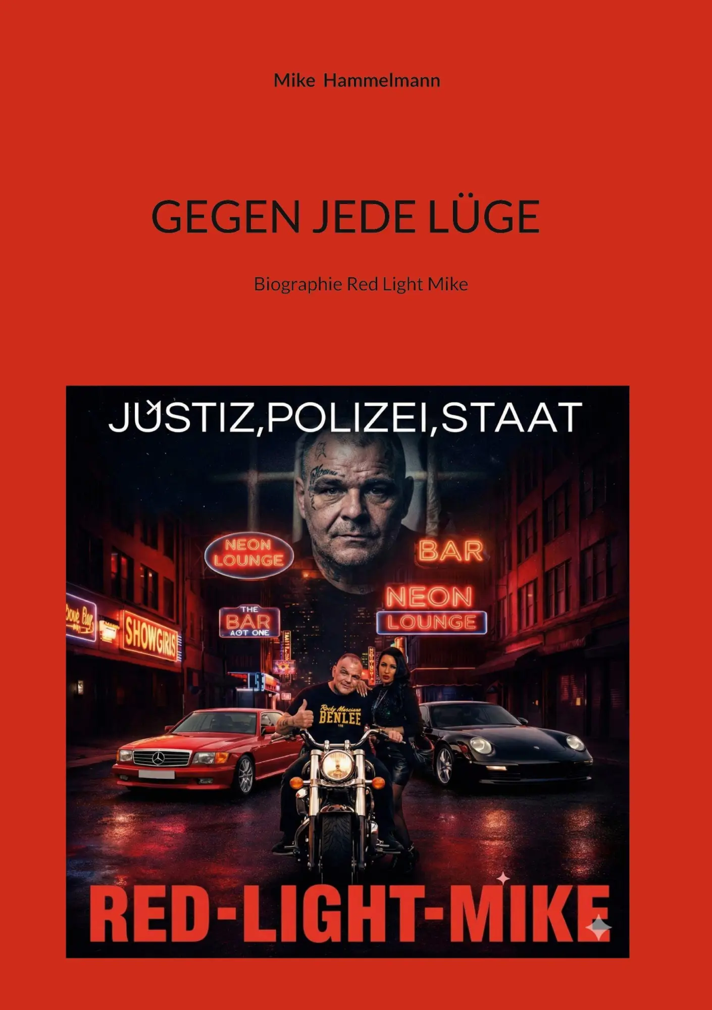 Cover: 9783695725878 | GEGEN JEDE LÜGE | Biographie Red Light Mike | Mike Hammelmann | Buch