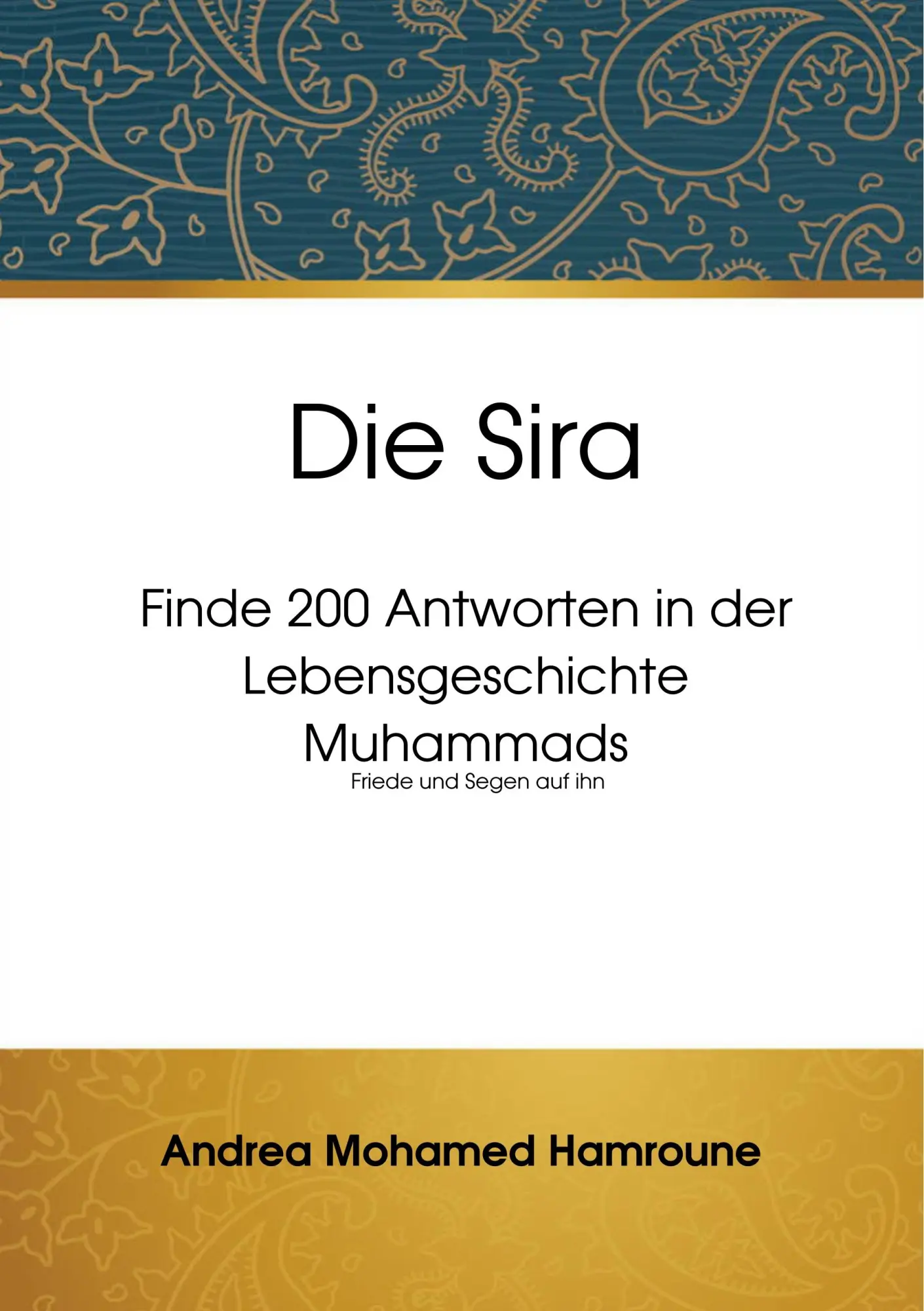 Cover: 9783741255878 | Die Sira | Finde 200 Antworten in der Lebensgeschichte Muhammads