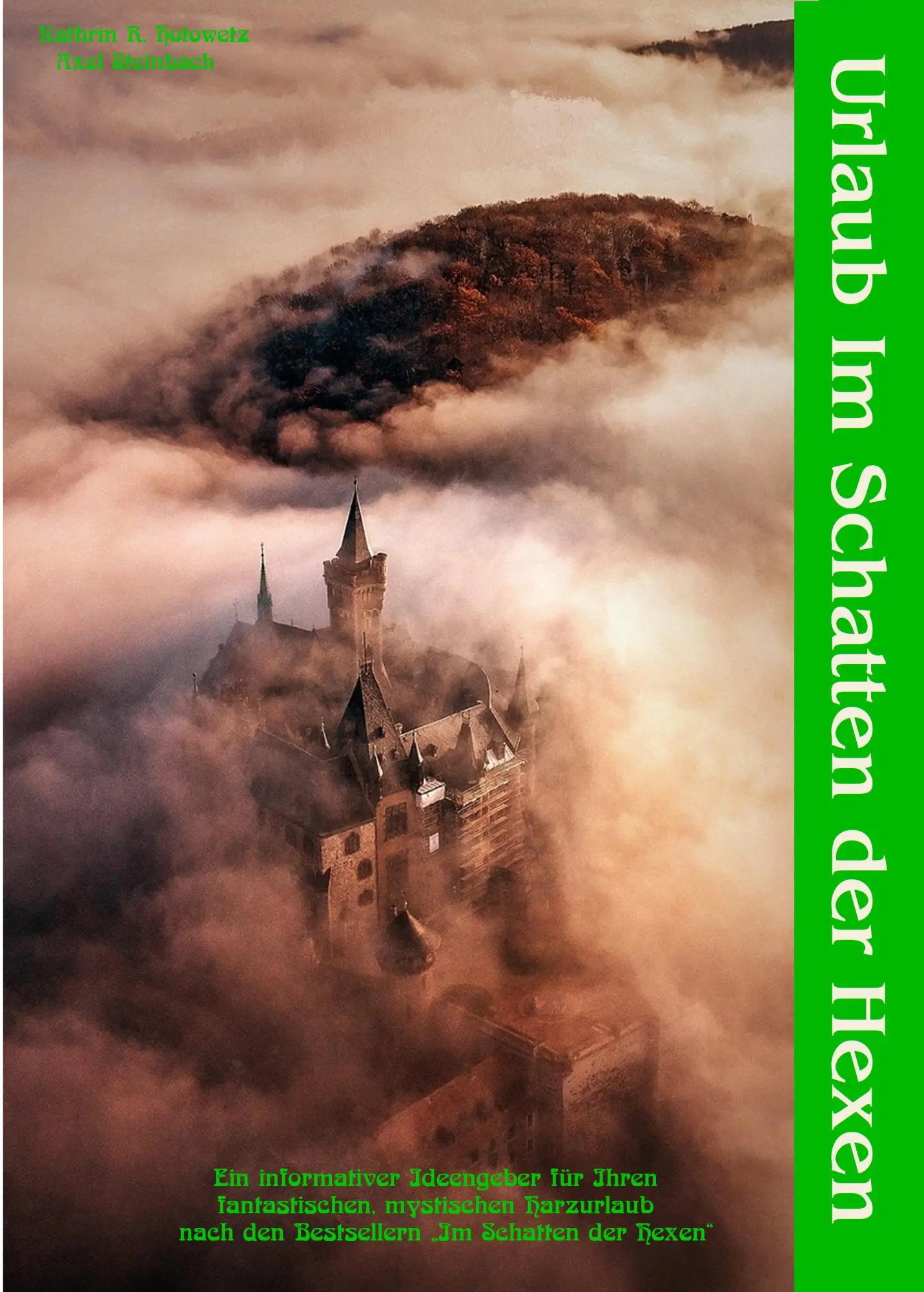 Cover: 9783943455878 | Urlaub im Schatten der Hexen | Special | Axel Steinbach (u. a.) | Buch