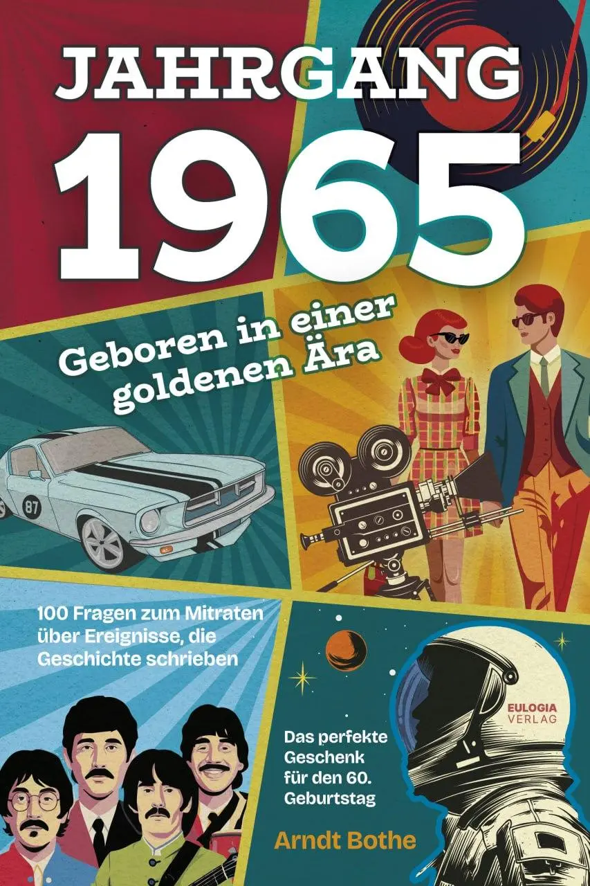 Cover: 9783969675878 | Jahrgang 1965 - Geboren in einer goldenen Ära | Arndt Bothe | Buch