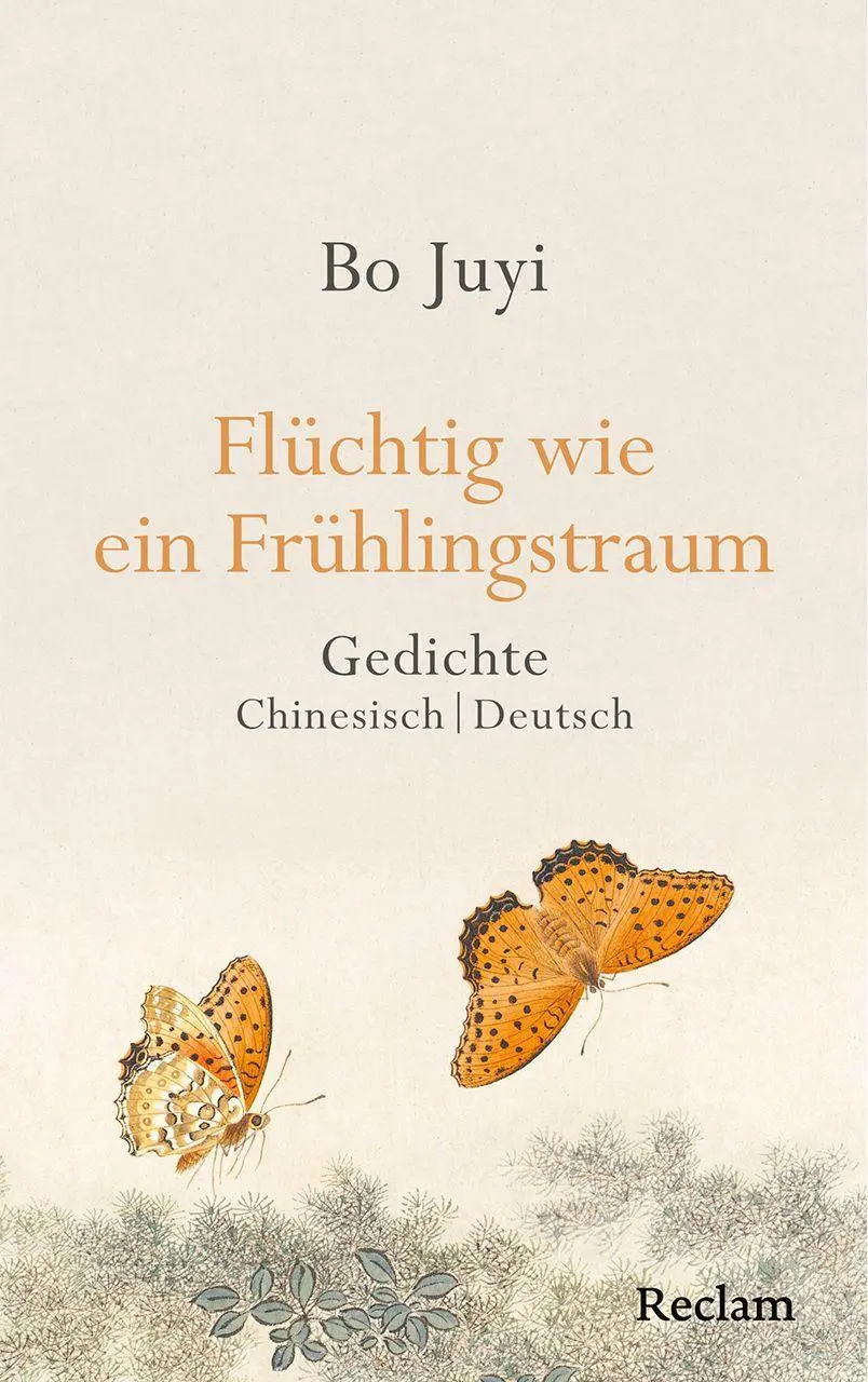 Cover: 9783150115978 | Flüchtig wie ein Frühlingstraum. Gedichte | Juyi Bo | Buch | 224 S.