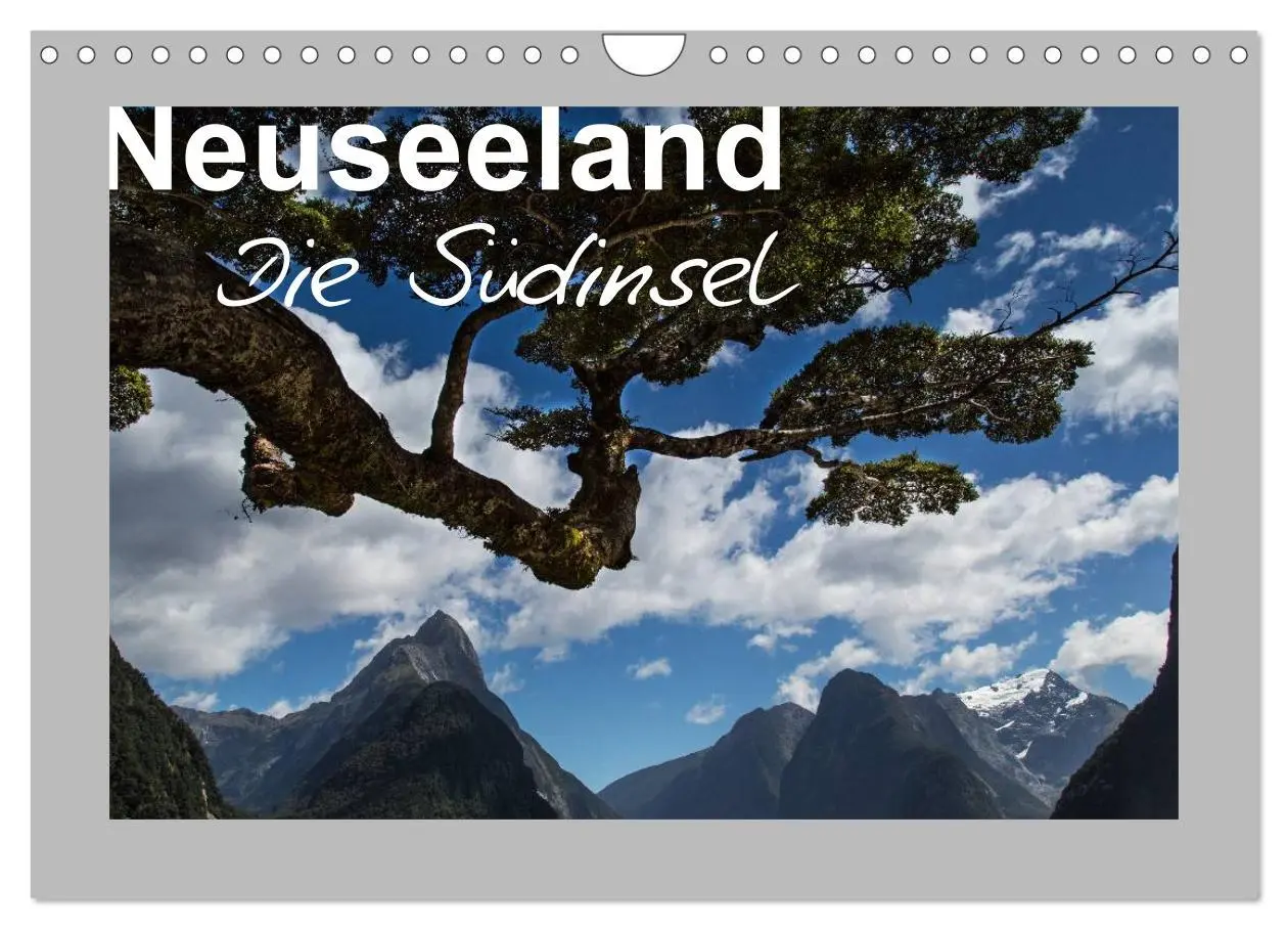 Cover: 9783516065978 | Neuseeland - Die Südinsel (Wandkalender 2026 DIN A4 quer), CALVENDO...