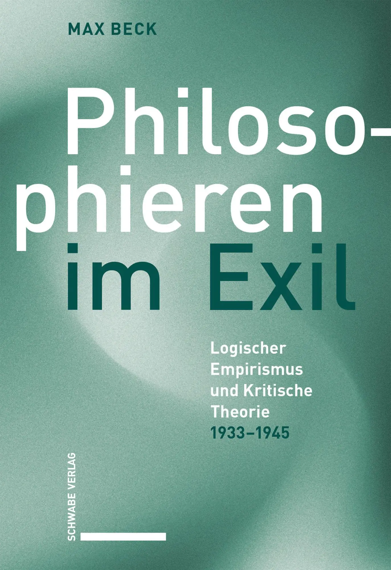 Cover: 9783796555978 | Philosophieren im Exil | Max Beck | Taschenbuch | 300 S. | Deutsch