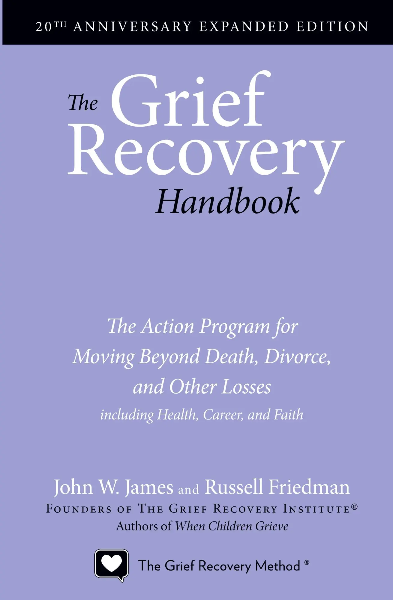 Cover: 9780061686078 | The Grief Recovery Handbook, 20th Anniversary Expanded Edition | Buch Cover: 9780061686078 | The Grief Recovery Handbook, 20th Anniversary Expanded Edition | Buch