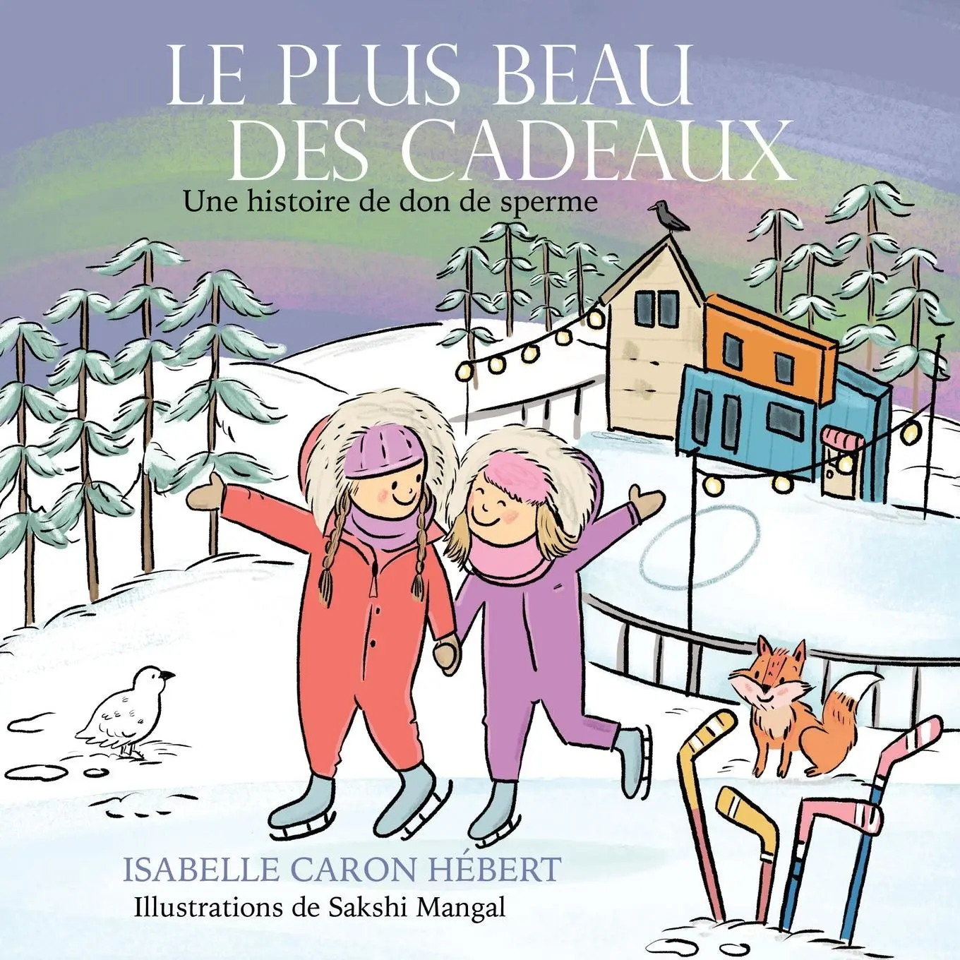 Cover: 9780228856078 | Le plus Beau Des Cadeaux | Une histoire de don de sperme | Hébert