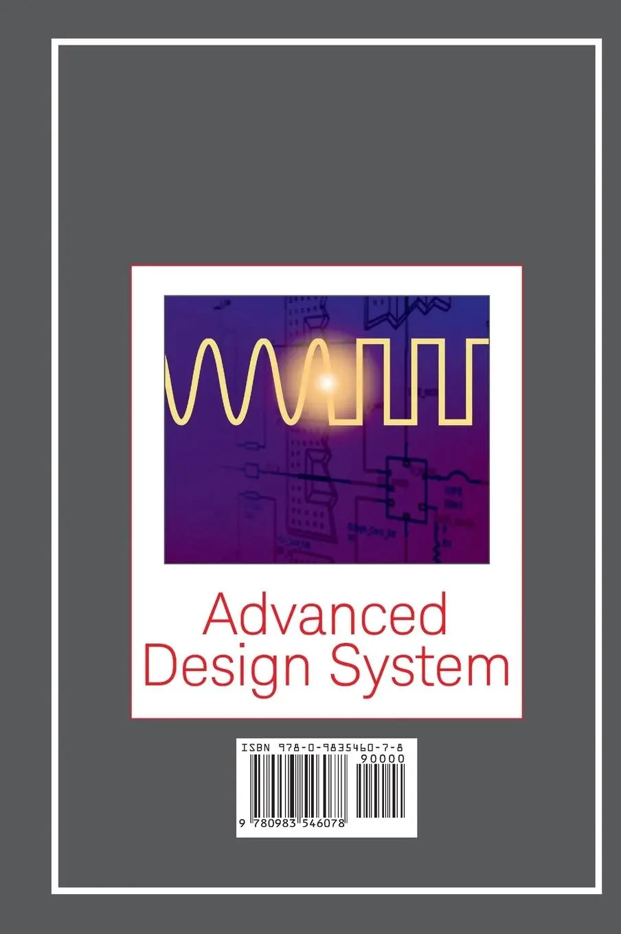 Rückseite: 9780983546078 | RF and Microwave Engineering - With 100 Keysight (ADS) Workspaces