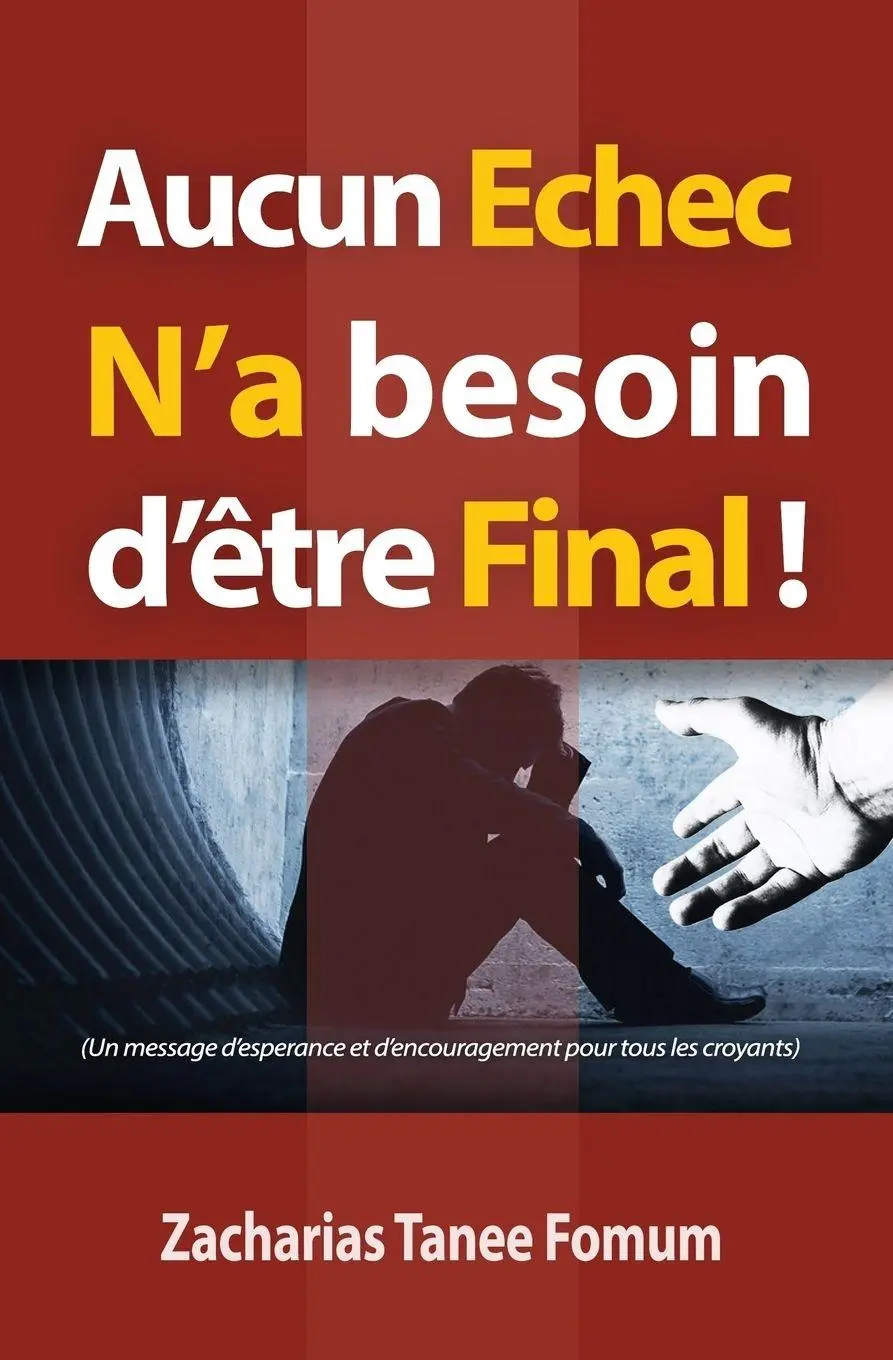 Cover: 9781980616078 | Aucun Echec N'a Besoin D'etre Final! | Zacharias Tanee Fomum | Buch