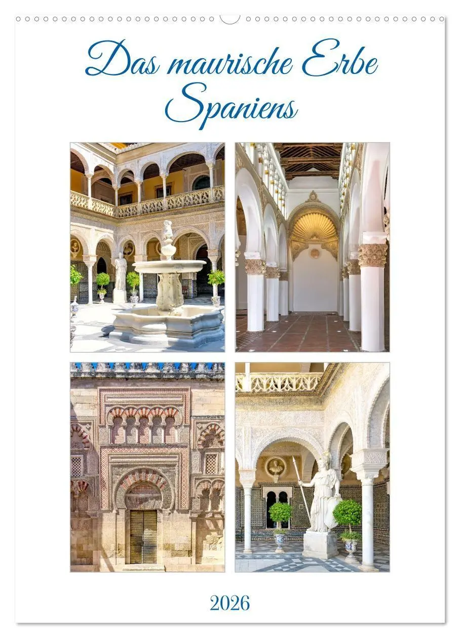 Cover: 9783516716078 | Das maurische Erbe Spaniens (Wandkalender 2026 DIN A2 hoch),...