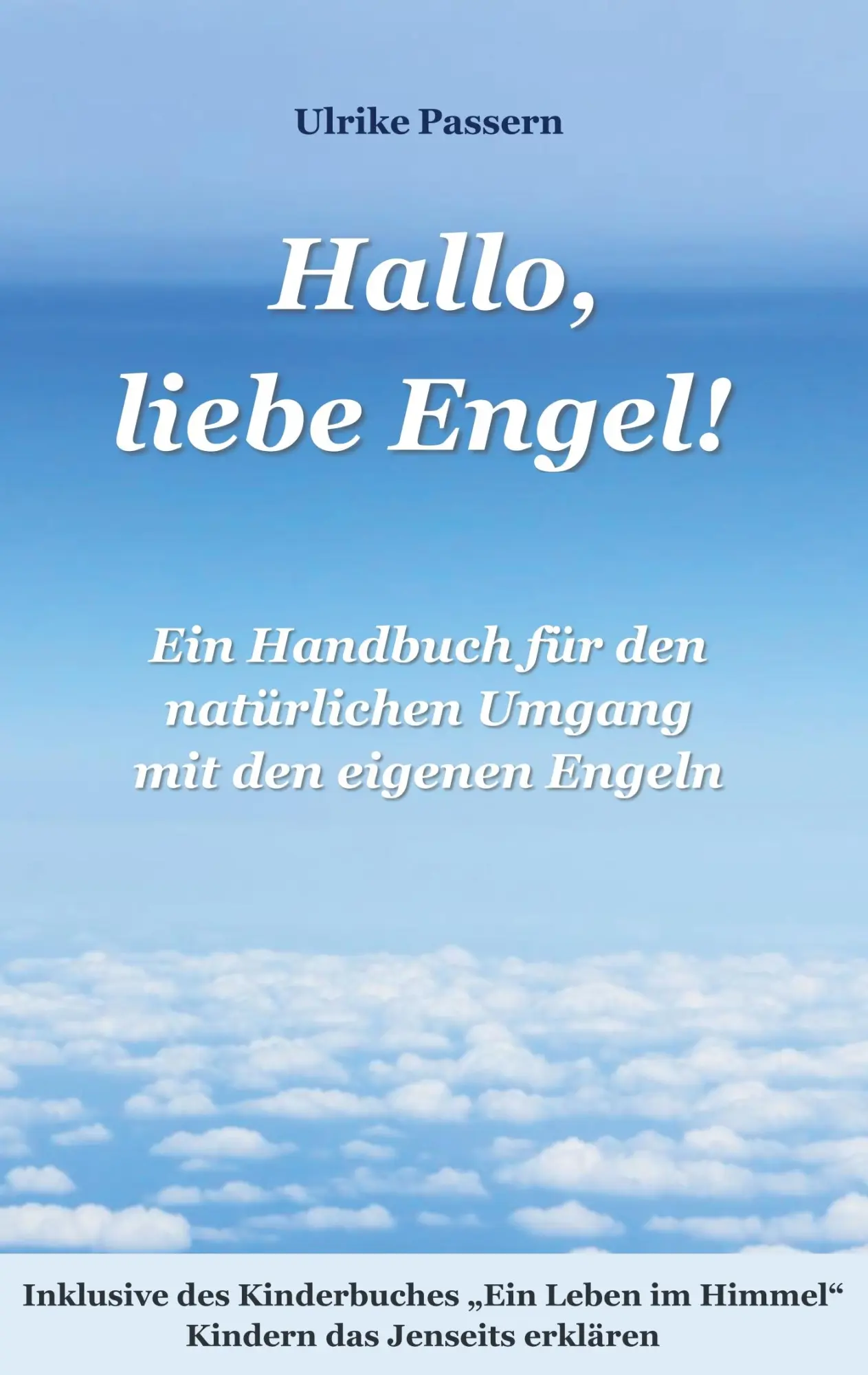 Cover: 9783750426078 | Hallo, liebe Engel! | Ulrike Passern | Taschenbuch | 238 S. | Deutsch