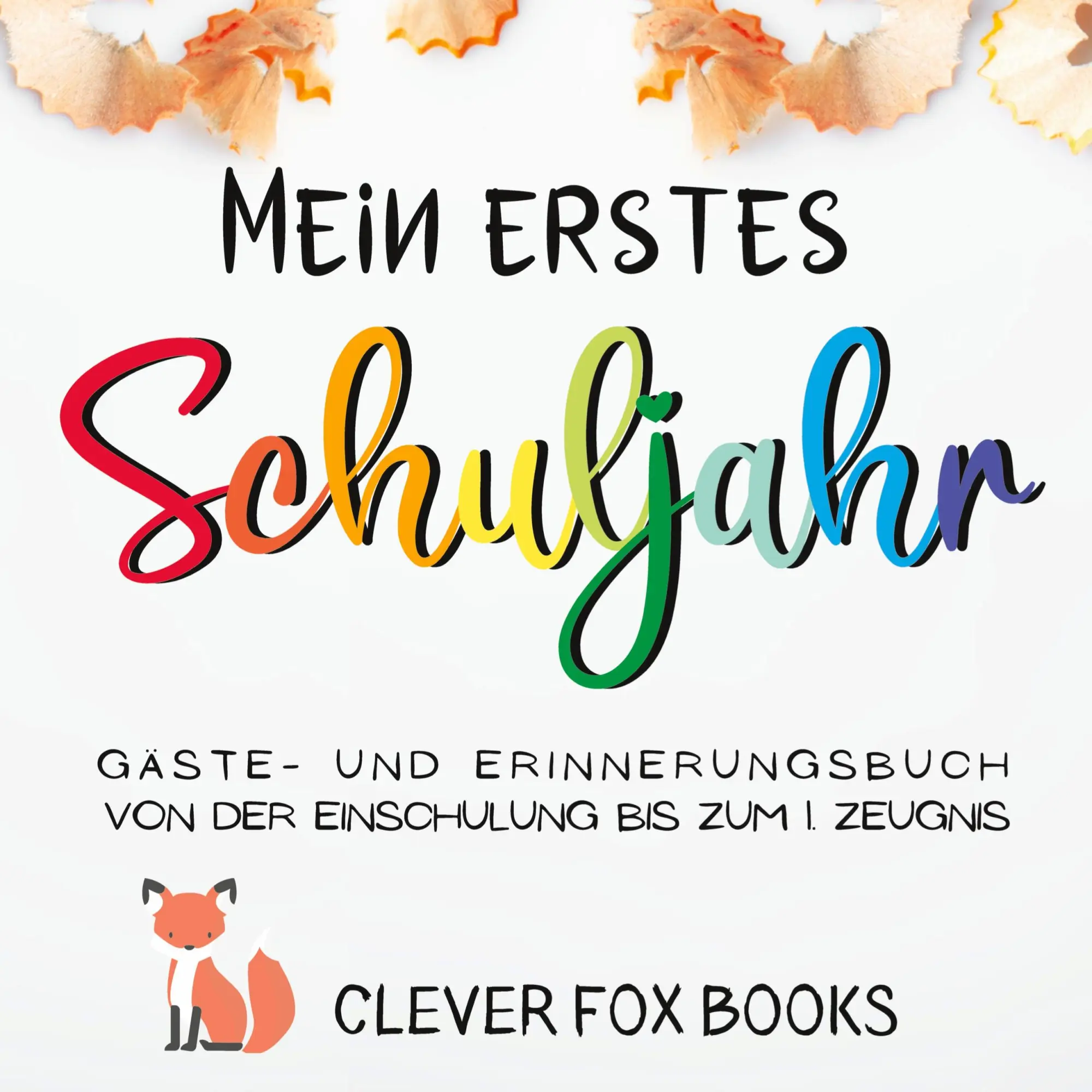 Cover: 9783949996078 | Mein erstes Schuljahr | Clever Fox Books | Buch | 68 S. | Deutsch