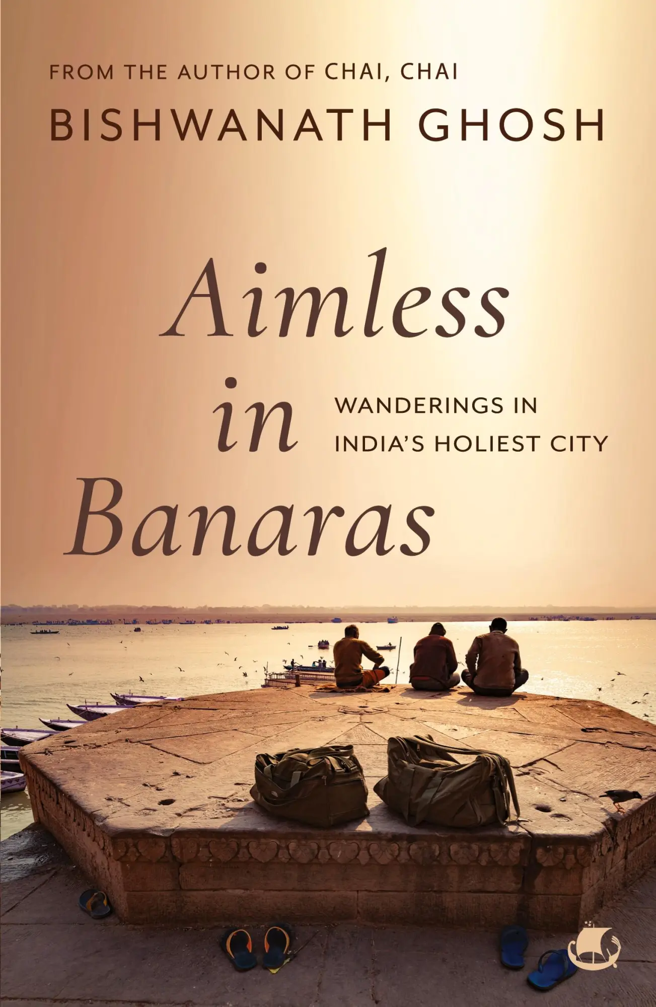Cover: 9789360456078 | Aimless in Banaras | Wanderings in India's Holiest City | Ghosh | Buch