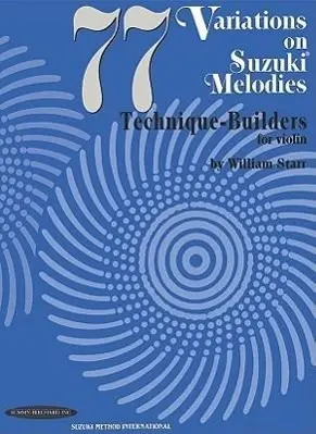 Cover: 9780874876178 | 77 Variations Suzuki Melodies: Technique Builders | Violin | Starr