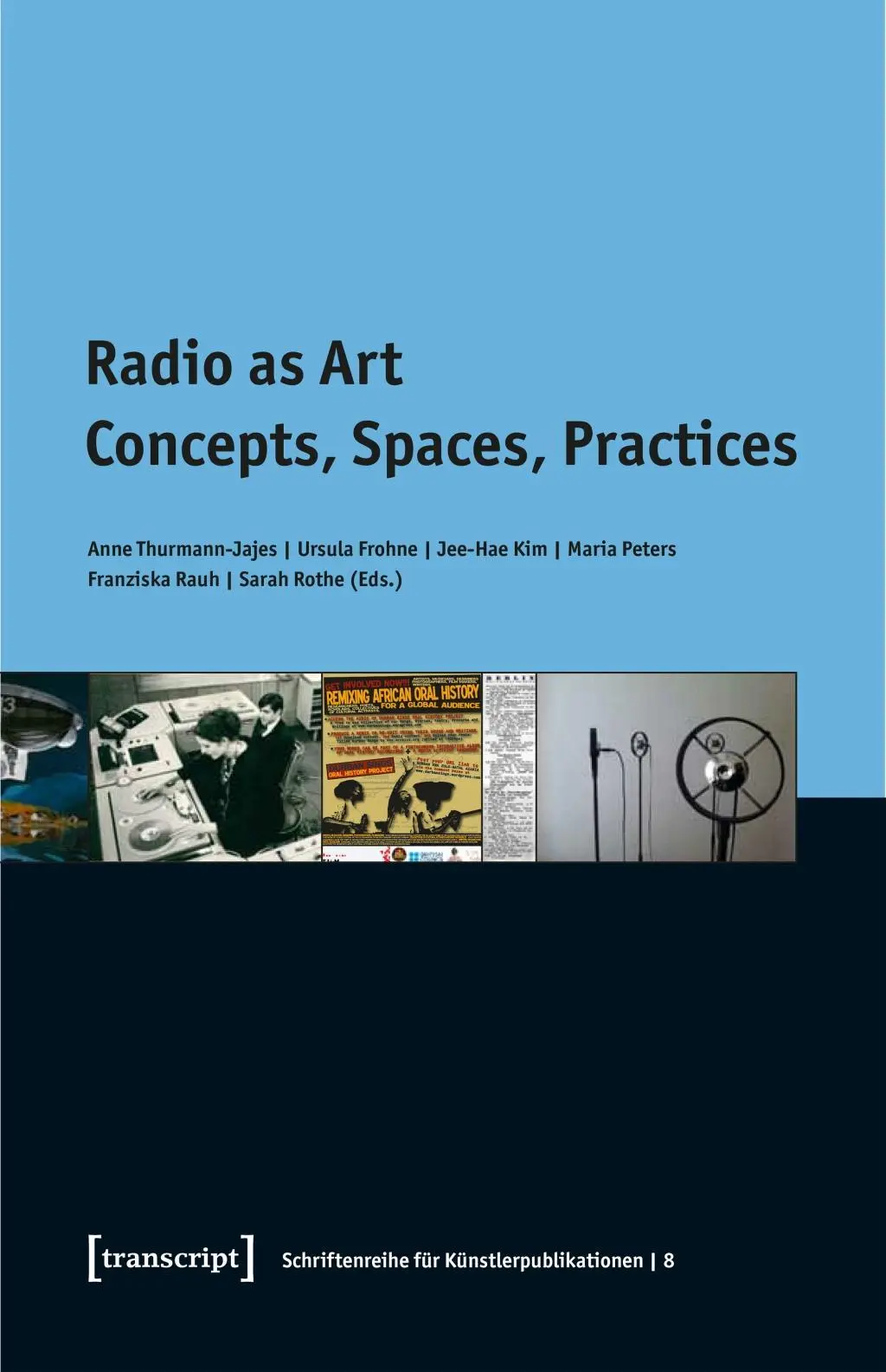 Cover: 9783837636178 | Radio as Art | Anne Thurmann-Jajes | Taschenbuch | 312 S. | Englisch