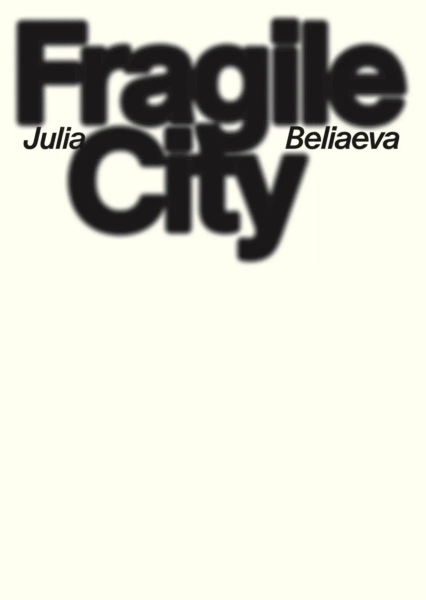 Cover: 9783954766178 | Fragile City | Julia Beliaeva | Julia Beliaeva | Buch | 88 S. | 2025